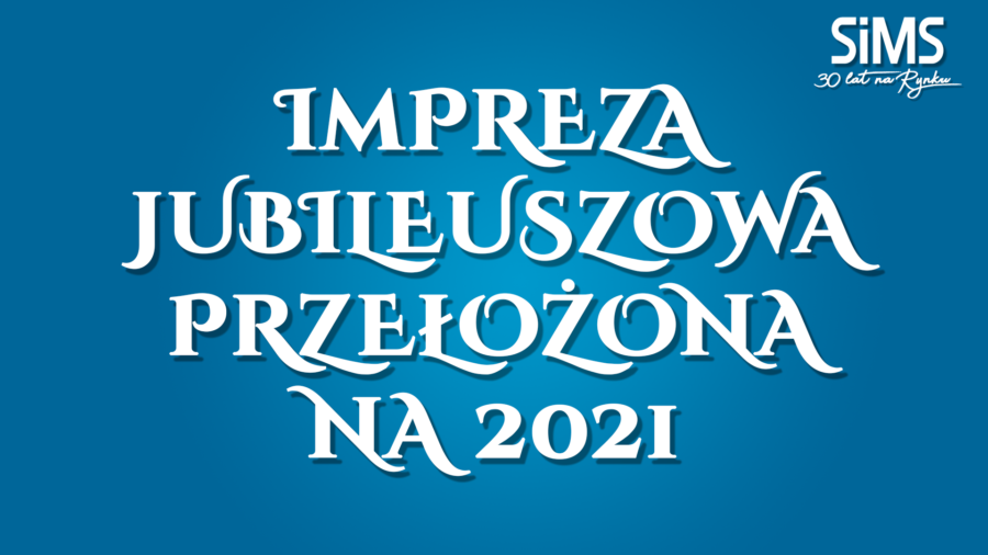 Impreza jubileuszowa odbędzie się 26-28 maja 2021r